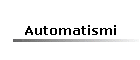 Automatismi